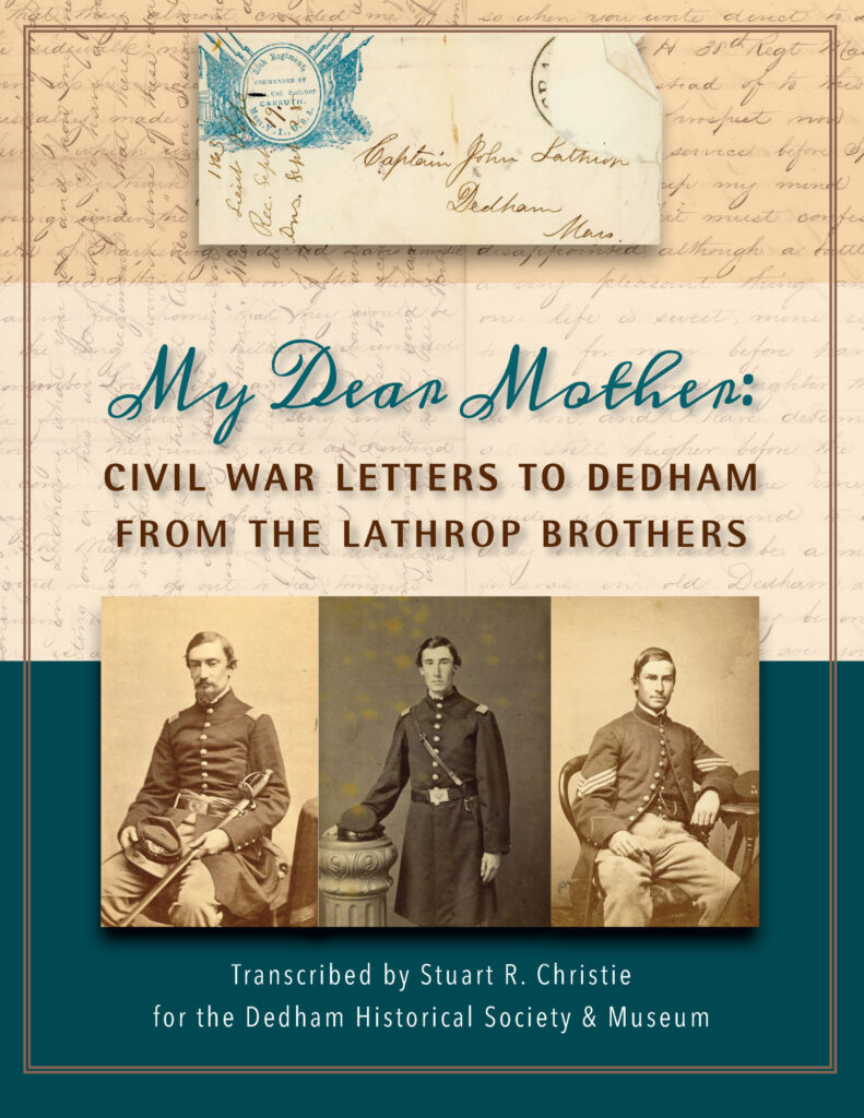 Civil War Letters To Dedham From The Lathrop Brothers